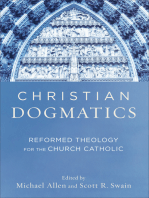 Christian Dogmatics: Reformed Theology for the Church Catholic