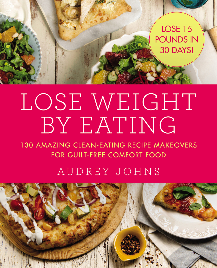 Lose Weight by Eating by Audrey Johns Book Read Online