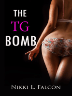 The TG Bomb - Part 1 (TG Gender Transformation Erotica)