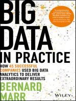 Big Data in Practice: How 45 Successful Companies Used Big Data Analytics to Deliver Extraordinary Results