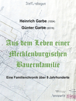 Aus dem Leben einer Mecklenburgischen Bauernfamilie: Eine Familienchonik über 8 Jahrhunderte