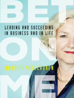 Bet On Me: Leading and Succeeding in Business and in Life