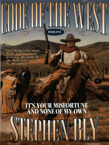It's Your Misfortune and None of My Own: Code of the West, #1