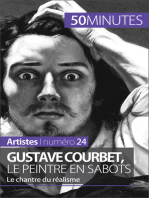Gustave Courbet, le peintre en sabots: Le chantre du réalisme