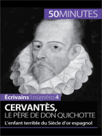 Cervantès, le père de Don Quichotte: L’enfant terrible du Siècle d’or espagnol