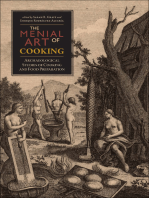 The Menial Art of Cooking: Archaeological Studies of Cooking and Food Preparation