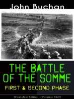 THE BATTLE OF THE SOMME – First & Second Phase (Complete Edition – Volumes 1&2): A Never-Before-Seen Side of the Bloodiest Offensive of World War I – Viewed Through the Eyes of the Acclaimed War Correspondent