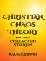 Christian Chaos Theory and Other Collected Stories