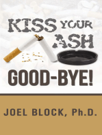 Kiss Your Ash Good-Bye!