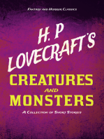 H. P. Lovecraft's Creatures and Monsters - A Collection of Short Stories (Fantasy and Horror Classics): With a Dedication by George Henry Weiss