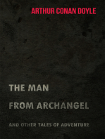 The Man from Archangel and Other Tales of Adventure (1925)