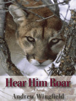 Hear Him Roar: A Novel