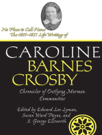 No Place To Call Home: The 1807-1857 Life Writings of Caroline Barnes Crosby, Chronicler of Outlying Mormon Communities