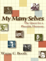 My Many Selves: The Quest for a Plausible Harmony