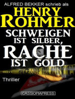 Schweigen ist Silber, Rache ist Gold