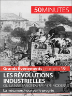 Les révolutions industrielles ou la naissance du monde moderne: La métamorphose par le progrès