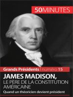 James Madison, le père de la Constitution américaine: Quand un théoricien devient président