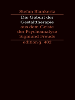 Die Geburt der Gestalttherapie aus dem Geiste der Psychoanalyse Sigmund Freuds