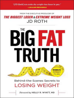 The Big Fat Truth: The Behind-the-scenes Secret to Weight Loss