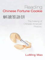 Reading Chinese Fortune Cookie: The Making of Chinese American Rhetoric