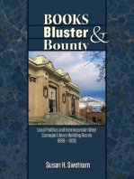 Books, Bluster, and Bounty: Local Politics and Carnegie Library Building Grants in the Intermountain West, 1890-1920