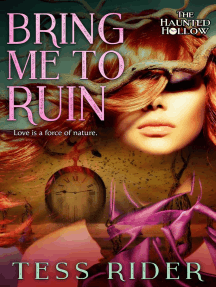 Bring Me to Ruin: The Haunted Hollow, #1