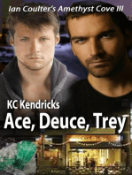Ace, Deuce, Trey