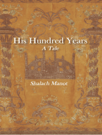 His Hundred Years, A Tale