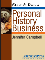 Start & Run a Personal History Business: Get Paid to Research Family Ancestry and Write Memoirs