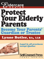 Protect Your Elderly Parents: Become Your Parents' Guardian/Truste