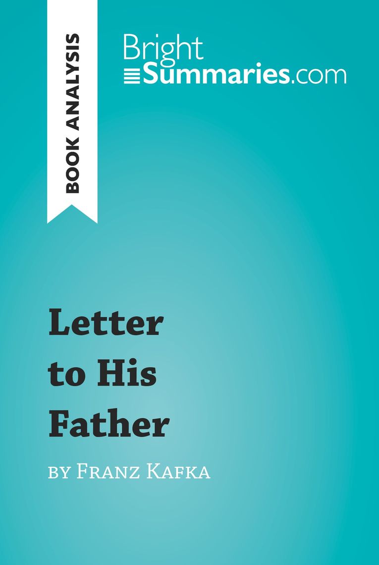 Letter to His Father by Franz Kafka (Book Analysis) by Bright Summaries Book Read Online