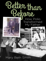 Better Than Before: How Polio Transformed My Father