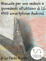 Manuale per non vedenti e ipovedenti all'utilizzo di LG h410 smartphone Android