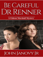 Be Careful, Dr. Renner