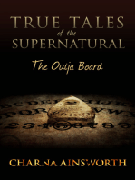True Tales of the Supernatural: The Ouija Board
