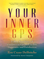 Your Inner GPS: Follow Your Internal Guidance to Optimal Health, Happiness, and Satisfaction