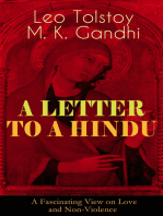 A LETTER TO A HINDU (A Fascinating View on Love and Non-Violence): Including Correspondences with Gandhi & Letter to Ernest Howard Crosby