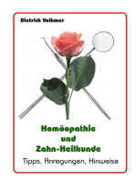 Homöopathie und Zahn-Heilkunde: Tipps, Anregungen, Hinweise