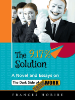 The 9.17% solution:: Inside the dark side of work