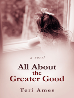 All About the Greater Good