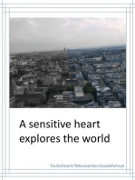 A Sensitive Heart Explores The World