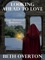 Looking Ahead to Love: Four Historical Romances