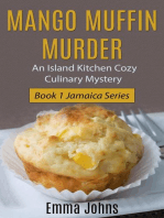 Mango Muffin Murder -- Island Kitchen Cozy Culinary Mystery: Jamaica Series, #1