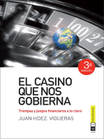 El casino que nos gobierna: Trampas y juegos financieros a lo claro