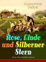 Rose, Linde und Silberner Stern (Ein Kinderklassiker)