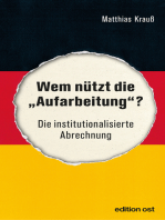 Wem nützt die "Aufarbeitung"?