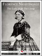 Florence Nightingale: The Lady With The Lamp: A 15-Minute Biography