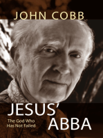Jesus' Abba: The God Who Has Not Failed