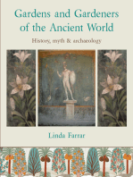 Gardens and Gardeners of the Ancient World: History, Myth and Archaeology