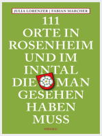 111 Orte in Rosenheim und im Inntal, die man gesehen haben muss: Reiseführer